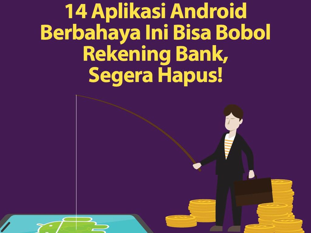Daftar 14 Aplikasi Android Pembobol Rekening Bank Anda Daftar 14 Aplikasi Android Pembobol Rekening Bank Anda