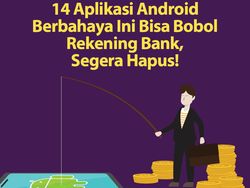 Daftar 14 Aplikasi Android Pembobol Rekening Bank Anda