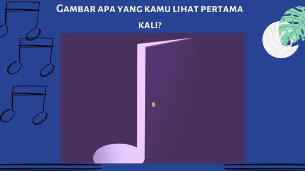 Tebak-tebakan Kepribadian, Bisa Ketahuan dari Gambar Pertama yang Kamu Lihat Nih