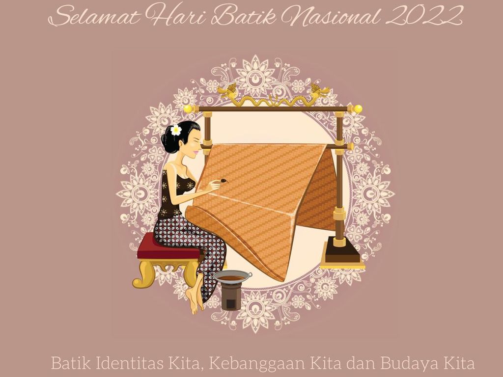 20 Ucapan Hari Batik Nasional 2022, Inspirasi untuk Caption IG dan Status WA 20 Ucapan Hari Batik Nasional 2022, Inspirasi untuk Caption IG dan Status WA