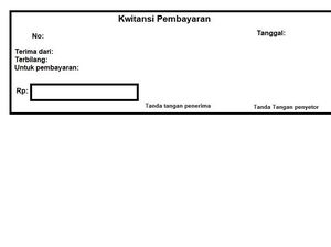 Kuitansi Pembayaran: Isi, Contoh, Hingga Cara Menulisnya Kuitansi Pembayaran: Isi, Contoh, Hingga Cara Menulisnya