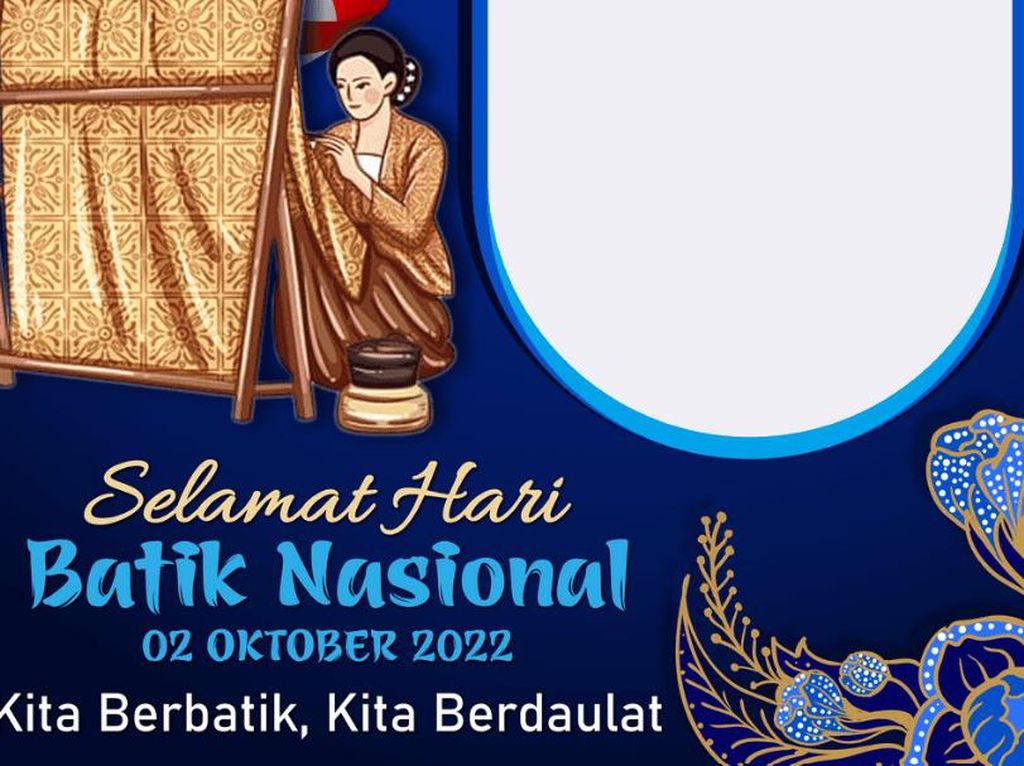 50 Twibbon Hari Batik Nasional 2022 yang Keren dengan Berbagai Corak