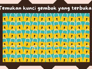 Yuk Uji Kecerdasan Otakmu Lewat Teka-Teki Ini, Berani? Yuk Uji Kecerdasan Otakmu Lewat Teka-Teki Ini, Berani?