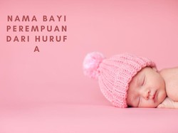 100 Nama Anak Perempuan Huruf A, Modern dan Cantik
