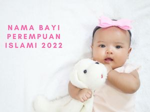 56 Nama Bayi Perempuan Islami dan Artinya Terdiri dari 2 Kata dan 3 Kata 56 Nama Bayi Perempuan Islami dan Artinya Terdiri dari 2 Kata dan 3 Kata