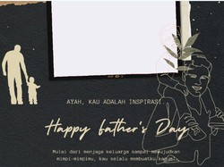 45 Twibbon Hari Ayah 2022 dengan Ungkapan Kasih Sayang