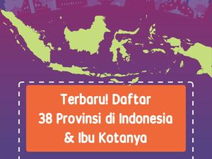 Terbaru! Daftar 38 Provinsi di Indonesia & Ibu Kotanya Terbaru! Daftar 38 Provinsi di Indonesia & Ibu Kotanya