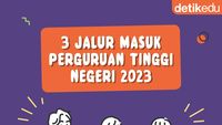 3 Jalur Masuk Perguruan Tinggi Negeri 2023