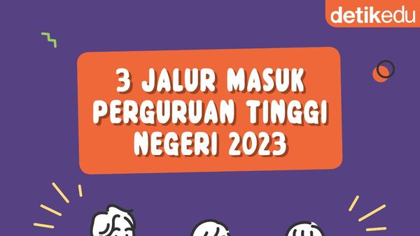 3 Jalur Masuk Perguruan Tinggi Negeri 2023