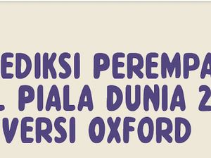 Infografis: Prediksi Perempat Final-Final Piala Dunia 2022 Versi Oxford Infografis: Prediksi Perempat Final-Final Piala Dunia 2022 Versi Oxford