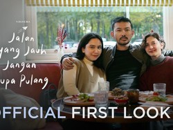 First Look Jalan yang Jauh Jangan Lupa Pulang yang Menguras Emosi