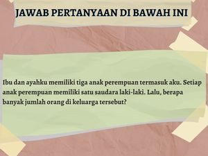 Seberapa Tajam Otakmu Dalam Menjawab Tes Logika yang Satu Ini? Seberapa Tajam Otakmu Dalam Menjawab Tes Logika yang Satu Ini?