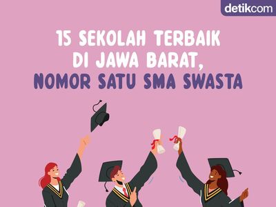 Infografis: 15 SMA/SMK Terbaik di Jawa Barat, Ada Sekolahmu?