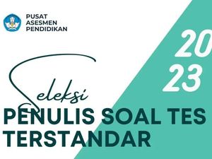 Seleksi Penulis Soal Tes Terstandar 2023 Dibuka Hari Ini, Cek Syaratnya! Seleksi Penulis Soal Tes Terstandar 2023 Dibuka Hari Ini, Cek Syaratnya!