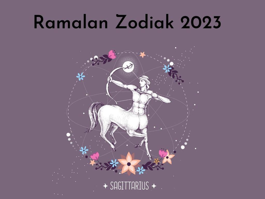 Ramalan Zodiak Sagitarius 2023: Uang Mengalir, Karier Terguncang Ramalan Zodiak Sagitarius 2023: Uang Mengalir, Karier Terguncang