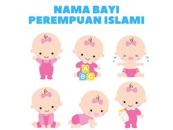 55 Nama Bayi Perempuan Islami dan Artinya dari A - Z 2022