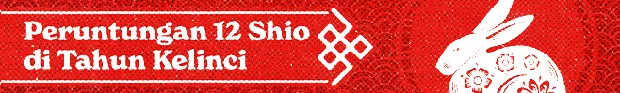 Banner Topik Gaya Hidup - Peruntungan 12 shio di tahun kelinci