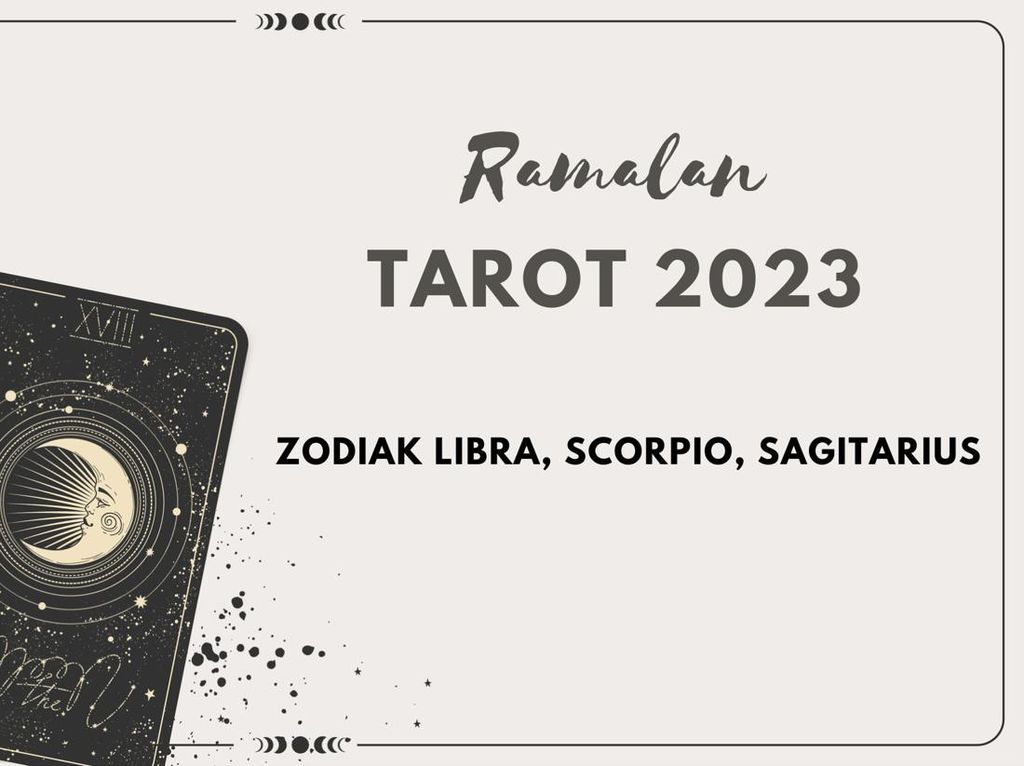 Ramalan Tarot 2023 Zodiak Libra, Scorpio dan Sagitarius