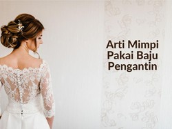 8 Arti Mimpi Pakai Baju Pengantin, Bersiap Perubahan Baru dan Berita Duka