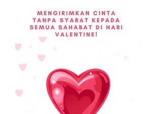 75 Kata-kata Valentine untuk Sahabat, Penuh Kasih Sayang dan Harapan 75 Kata-kata Valentine untuk Sahabat, Penuh Kasih Sayang dan Harapan