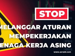 Hati-hati! Perusahaan yang Pekerjakan WNA Wajib Patuhi Aturan di RI