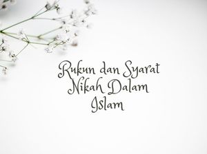 Pahami Rukun dan Syarat Sah Nikah Dalam Islam Pahami Rukun dan Syarat Sah Nikah Dalam Islam