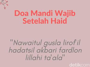 Doa Mandi Wajib Setelah Haid, Niat dan Setelahnya Lengkap Arab hingga Latin Doa Mandi Wajib Setelah Haid, Niat dan Setelahnya Lengkap Arab hingga Latin