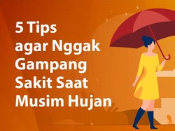 5 Tips biar Nggak Gampang Sakit Saat Musim Hujan
