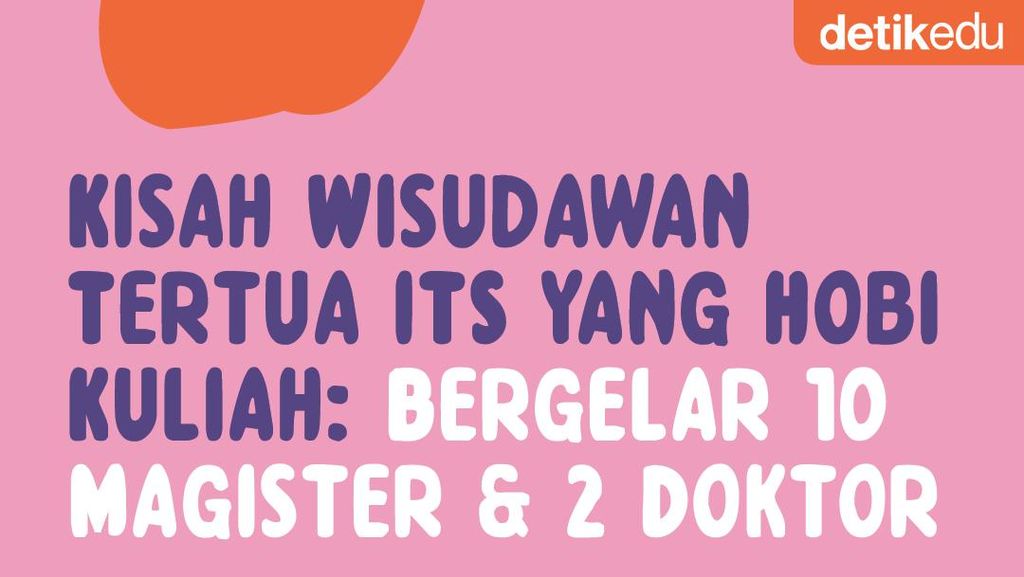 Infografis: Kisah Wisudawan Tertua ITS Bergelar 10 Master & 2 Doktor Infografis: Kisah Wisudawan Tertua ITS Bergelar 10 Master & 2 Doktor