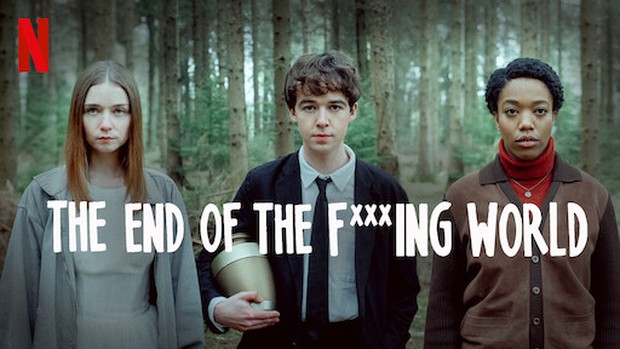 The End of the F...ing World (2017)/ Dok.Netflix