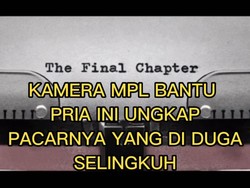 Viral Kamera MPL Bantu Pria Ini Ungkap Pacarnya yang Diduga Selingkuh