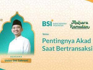 Mutiara Ramadan Ustaz Oni Sahroni: Pentingnya Akad Saat Bertransaksi Mutiara Ramadan Ustaz Oni Sahroni: Pentingnya Akad Saat Bertransaksi
