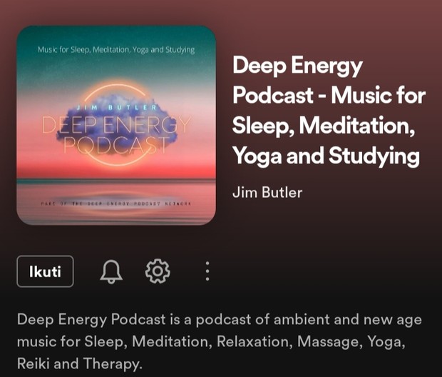 Podcast Deep Energy Podcast/Foto: Spotify.com Rekomendasi podcast pengantar tidur
