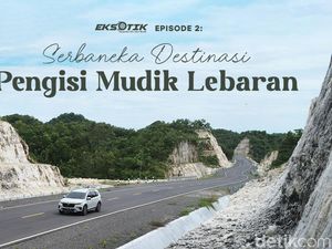 Eksotik Episode 2: Serbaneka Destinasi Pengisi Mudik Lebaran Eksotik Episode 2: Serbaneka Destinasi Pengisi Mudik Lebaran