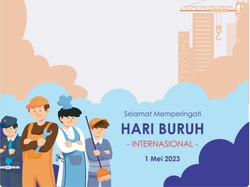 65 Ucapan Hari Buruh 2023, Penuh dengan Semangat Perjuangan