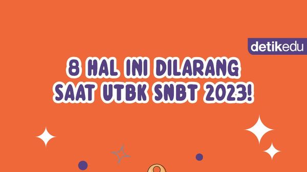 Infografis: 8 Hal Ini Dilarang Saat UTBK-SNBT 2023, Jangan Lakukan Ya!