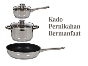 8 Ide Kado Pernikahan yang Bermanfaat dan Murah 8 Ide Kado Pernikahan yang Bermanfaat dan Murah