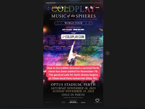 Coldplay mengumumkan mereka menambah tanggal konser di Perth, Australia, dari yang sebelumnya hanya di 18 November menjadi 18 dan 19 November 2023, karena permintaan yang tinggi.