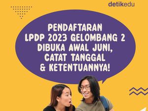 Infografis: Catat! Pendaftaran LPDP 2023 Gelombang 2 Dibuka Awal Juni
