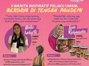 3 Wanita Inspiratif Pelaku UMKM, Berdaya di Tengah Pandemi 3 Wanita Inspiratif Pelaku UMKM, Berdaya di Tengah Pandemi