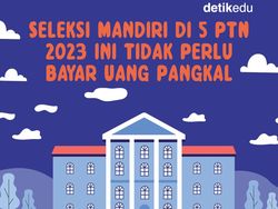 Infografis: Seleksi Mandiri 5 PTN Ini Tanpa Uang Pangkal