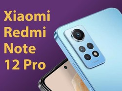 Sang Jawara Anyar Xiaomi Redmi Note 12 Pro