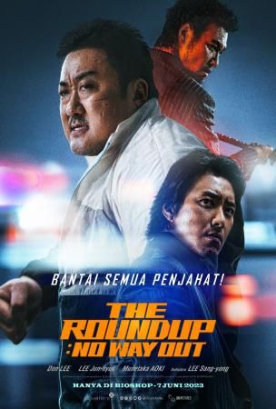 Daftar Film Terbaik Bulan Juni 2023 yang Akan Tayang di Bioskop. Jangan Sampai Kelewatan! The Roundup: No Way Out