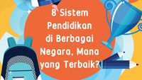 Infografis: 8 Sistem Pendidikan di Berbagai Negara
