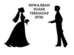 9 Kewajiban Suami Terhadap Istri, Termasuk Bantu Urus Anak 9 Kewajiban Suami Terhadap Istri, Termasuk Bantu Urus Anak