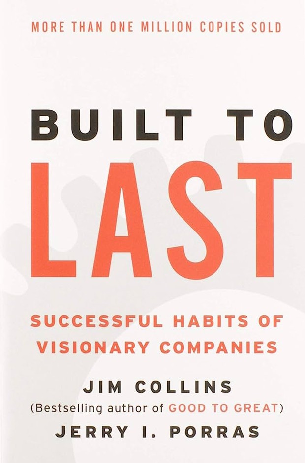 Built to Last: Successful Habits of Visionary Companies/ Foto: amazon.com Built to Last: Successful Habits of Visionary Companies/ Foto: amazon.com
