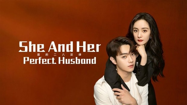 She and Her Perfect Husband (2022)/Dok. IQIYI