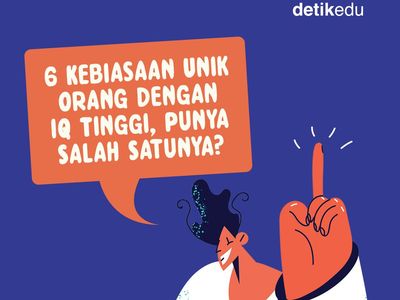Infografis: 6 Kebiasaan Unik Orang dengan IQ Tinggi, Kamu Punya yang Mana?