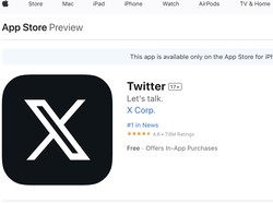 Twitter Tak Ganti Nama Jadi X di AppStore, Ini Sebabnya