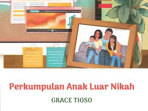 Perkumpulan Anak Luar Nikah, Bukan Kisah Aib Perkumpulan Anak Luar Nikah, Bukan Kisah Aib